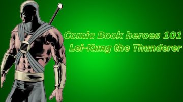 Comic Book Heroes 101: Lei-Kung the Thunderer